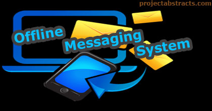 Offline Messaging System