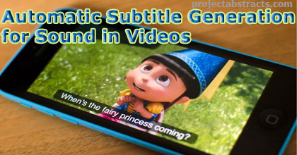 Automatic Subtitle Generation for Sound in Videos 