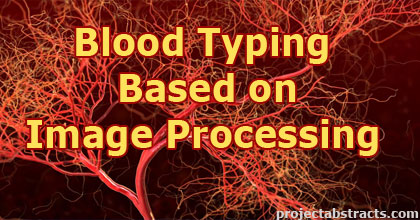 A Prototype for Blood Typing Based on Image Processing 