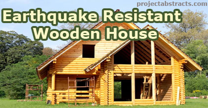 Earthquake Resistant Wooden House