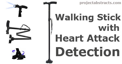 Walking Stick with Heart Attack Detection 